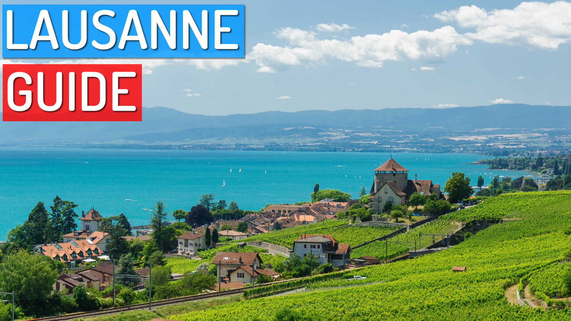 Lausanne Travel Guide